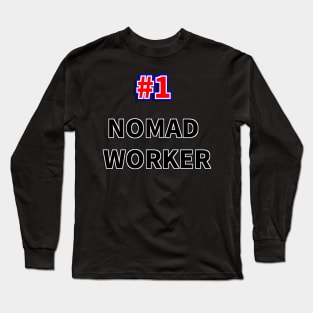 Number one NOMAD WORKER Long Sleeve T-Shirt